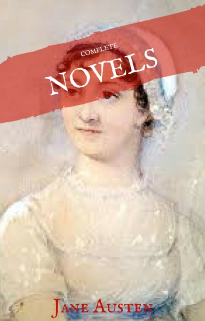 Jane Austen: The Complete Novels (House of Classics), EPUB eBook