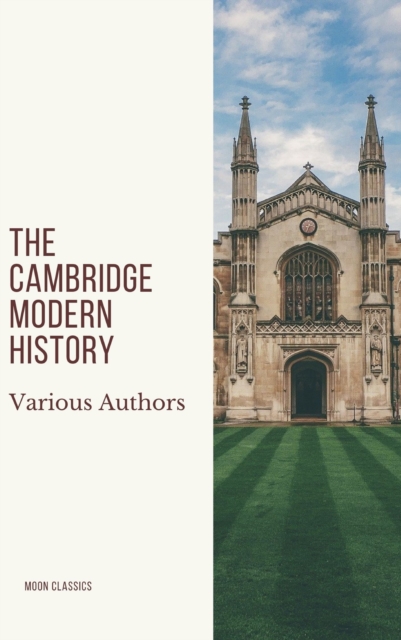 The Cambridge Modern History, EPUB eBook