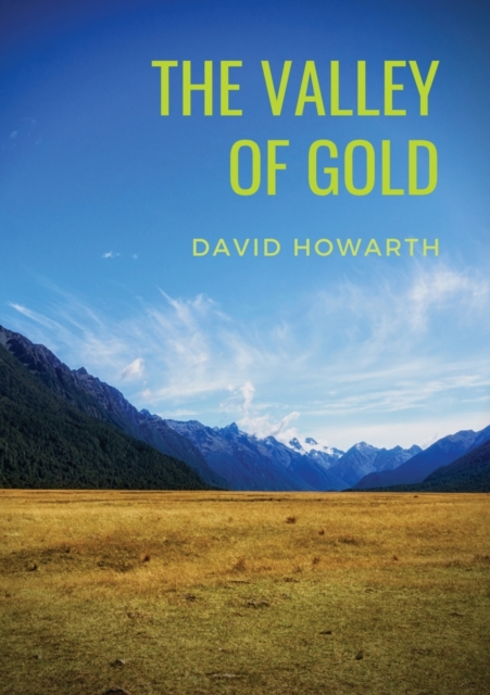 The Valley of Gold : A Tale of David Howarth, Paperback / softback Book