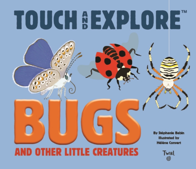 Bugs and Other Little Creatures, Hardback Book