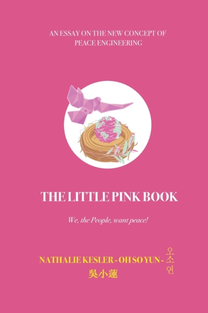 The Little Pink Book : We, the people, want peace !, Paperback / softback Book