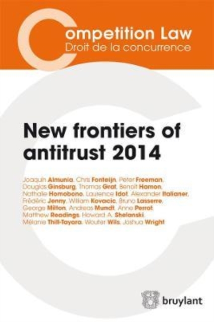 New frontiers of antitrust 2014, Paperback / softback Book
