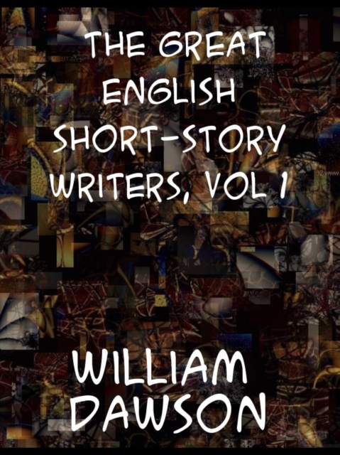 The Great English Short-Story Writers, Volume 1, EPUB eBook