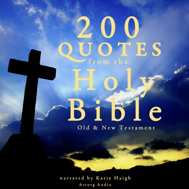 200 Quotes from the Holy Bible, Old & New Testament, eAudiobook MP3 eaudioBook