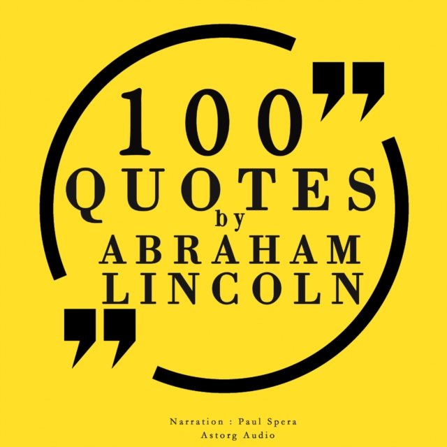 100 Quotes by Abraham Lincoln, eAudiobook MP3 eaudioBook