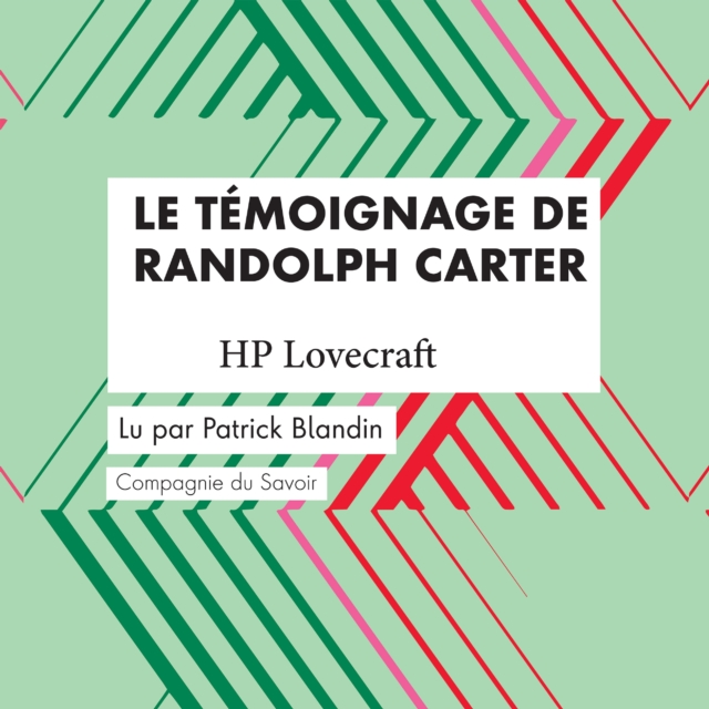 Le Temoignage de Randolph Carter, eAudiobook MP3 eaudioBook