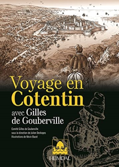 Voyage En Cotentin : Avec Gilles De Goubervilles, Paperback / softback Book