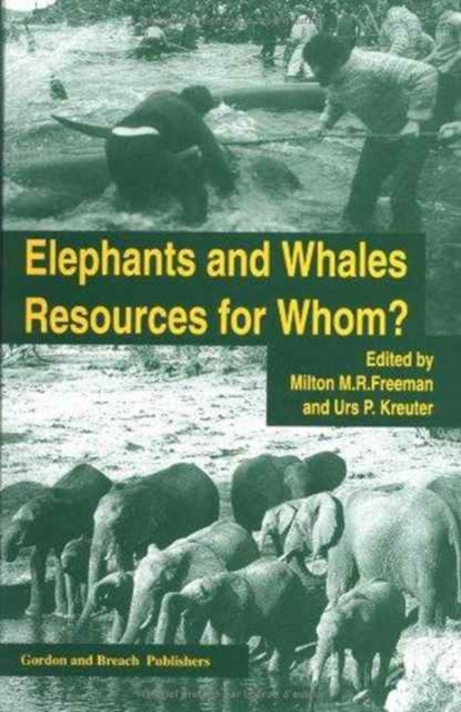 Elephants & Whales : Resources For Whom?, Hardback Book