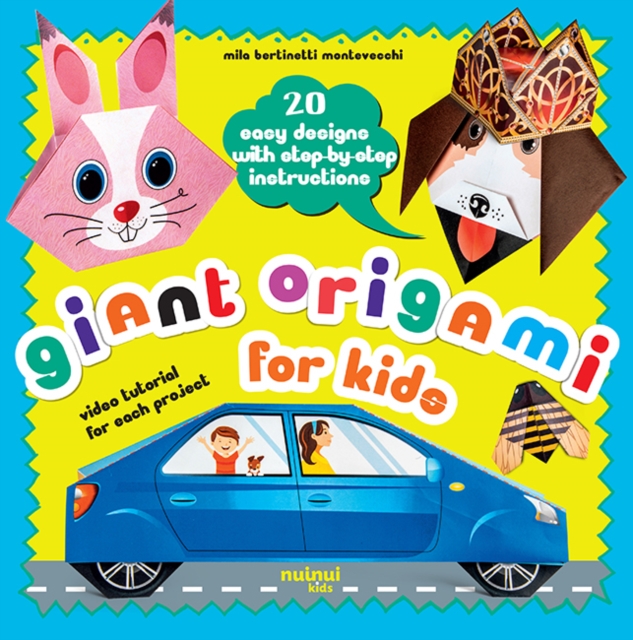 Giant Origami for Kids : 20 Easy Designs with Step-by-Step Instructions, Kit Book