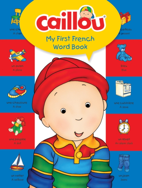 Caillou, My First French Word Book, Hardback Book