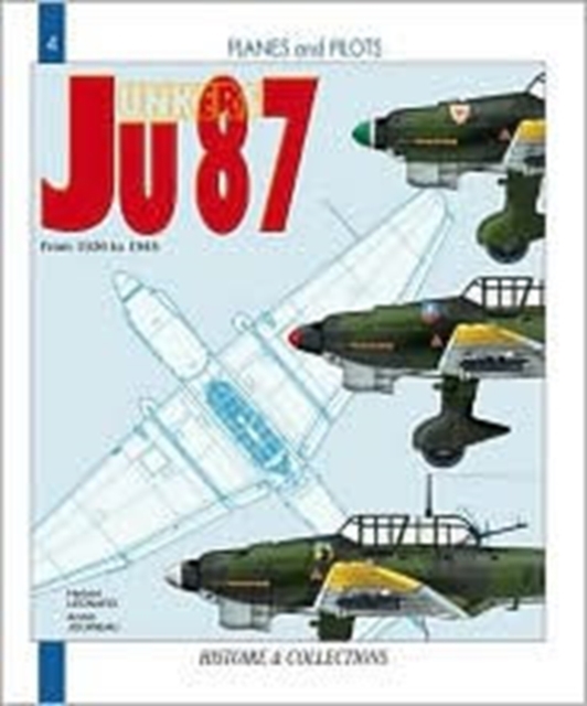 The Junkers Ju-87 : From 1936 to 1945, Paperback / softback Book