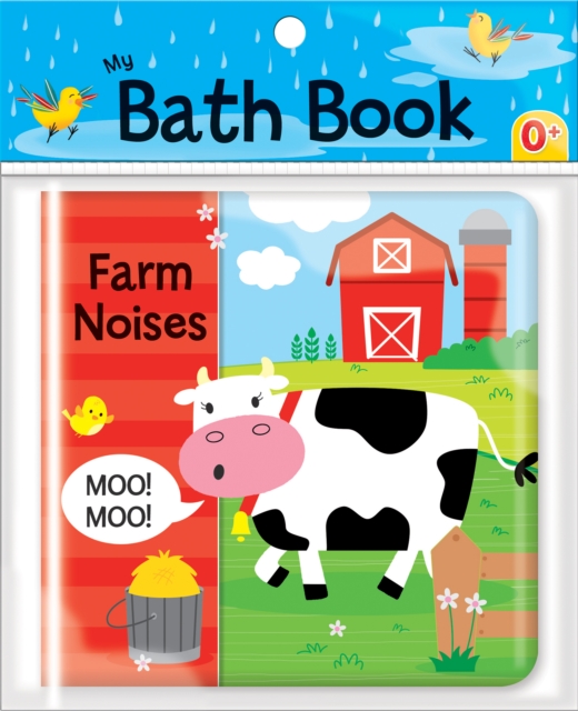 Farm Noises : My Bath Book, Bath book Book