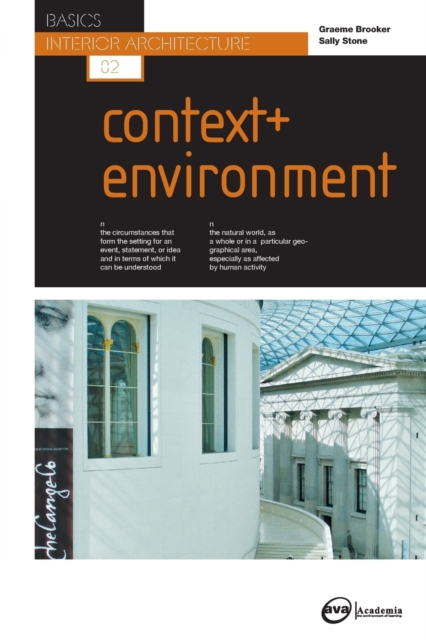 Basics Interior Architecture 02: Context & Environment, Paperback / softback Book