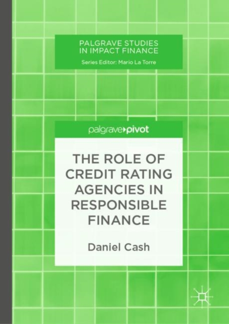 The Role of Credit Rating Agencies in Responsible Finance, Hardback Book