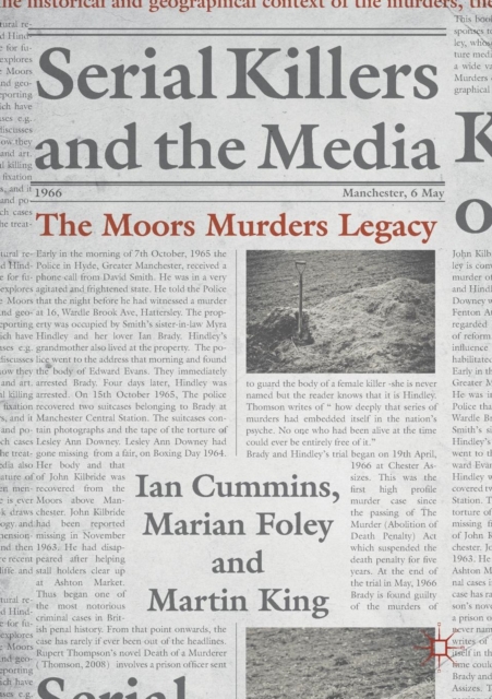 Serial Killers and the Media : The Moors Murders Legacy, Paperback / softback Book