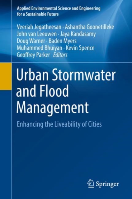 Urban Stormwater and Flood Management : Enhancing the Liveability of Cities, Hardback Book