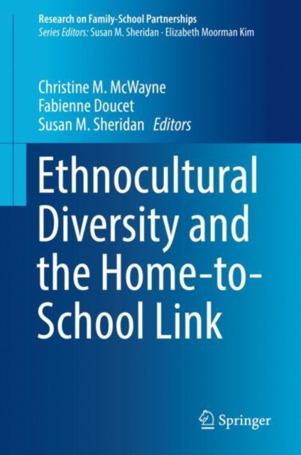 Ethnocultural Diversity and the Home-to-School Link, Hardback Book