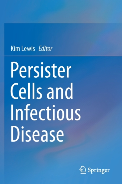 Persister Cells and Infectious Disease, Paperback / softback Book