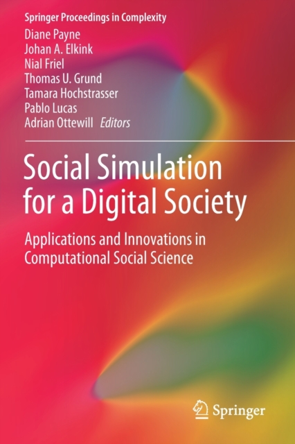 Social Simulation for a Digital Society : Applications and Innovations in Computational Social Science, Paperback / softback Book