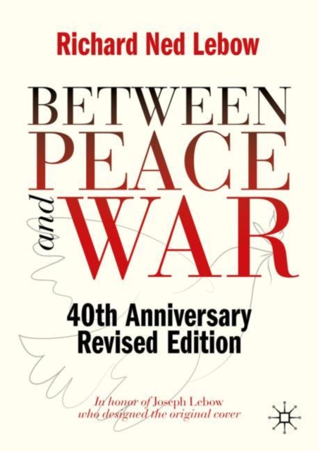 Between Peace and War : 40th Anniversary Revised Edition, Paperback / softback Book