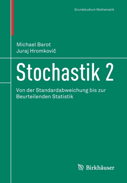 Stochastik 2 : Von der Standardabweichung bis zur Beurteilenden Statistik, Paperback / softback Book