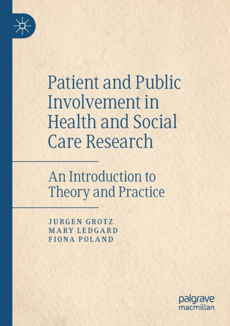 Patient and Public Involvement in Health and Social Care Research : An Introduction to Theory and Practice, Paperback / softback Book