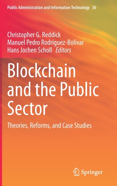 Blockchain and the Public Sector : Theories, Reforms, and Case Studies, Hardback Book