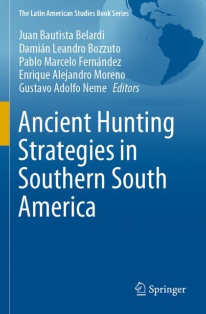Ancient Hunting Strategies in Southern South America, Paperback / softback Book