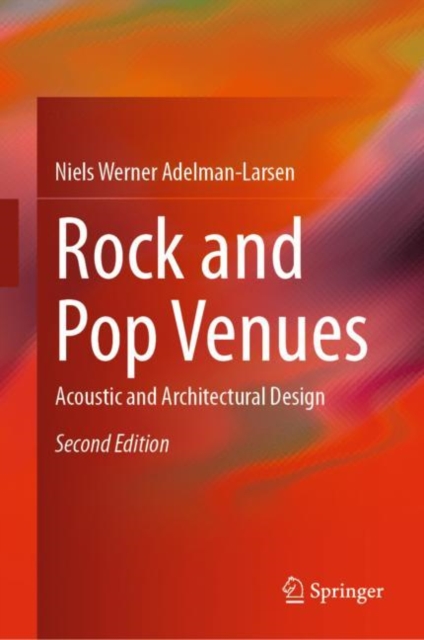 Rock and Pop Venues : Acoustic and Architectural Design, Hardback Book