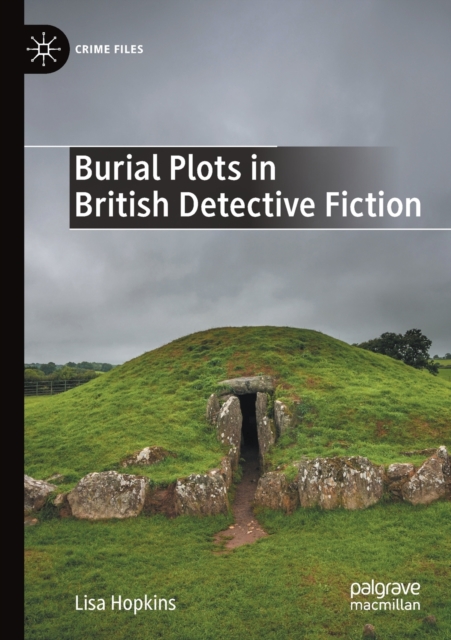 Burial Plots in British Detective Fiction, Paperback / softback Book