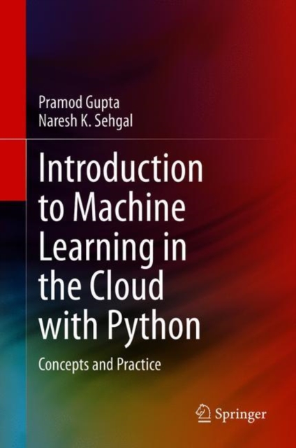 Introduction to Machine Learning in the Cloud with Python : Concepts and Practices, Hardback Book