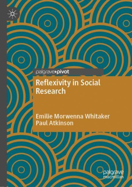 Reflexivity in Social Research, Hardback Book