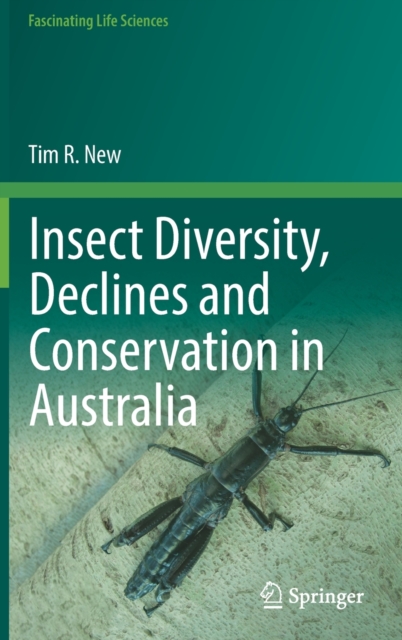 Insect Diversity, Declines and Conservation in Australia, Hardback Book