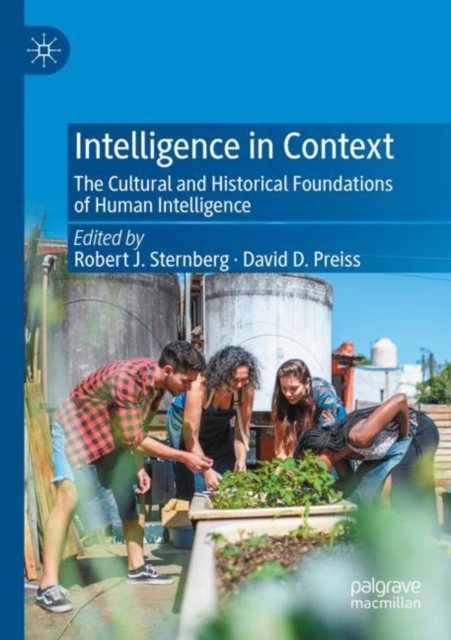 Intelligence in Context : The Cultural and Historical Foundations of Human Intelligence, Paperback / softback Book