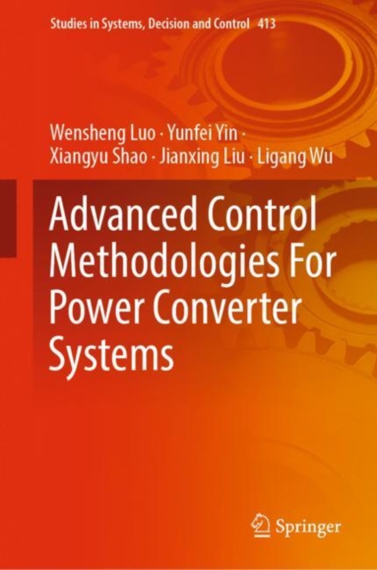 Advanced Control Methodologies For Power Converter Systems, Hardback Book
