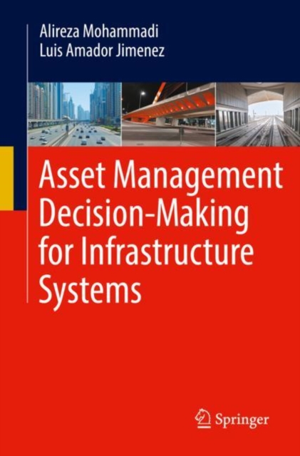 Asset Management Decision-Making For Infrastructure Systems, Paperback / softback Book