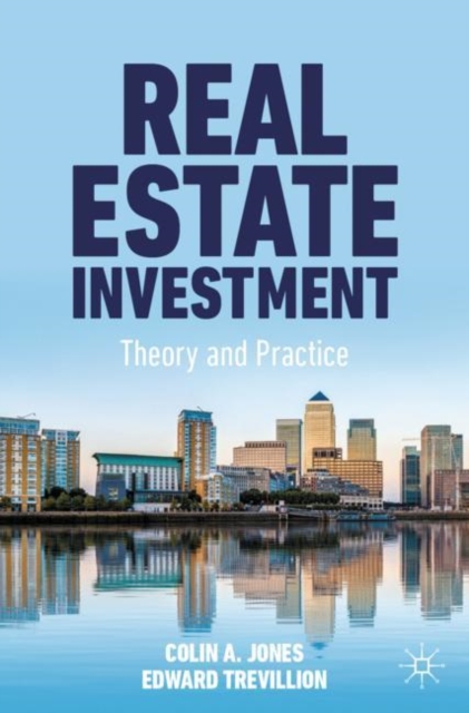 Real Estate Investment : Theory and Practice, Paperback / softback Book