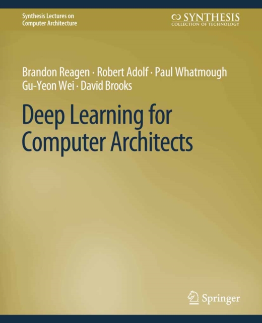 Deep Learning for Computer Architects, PDF eBook