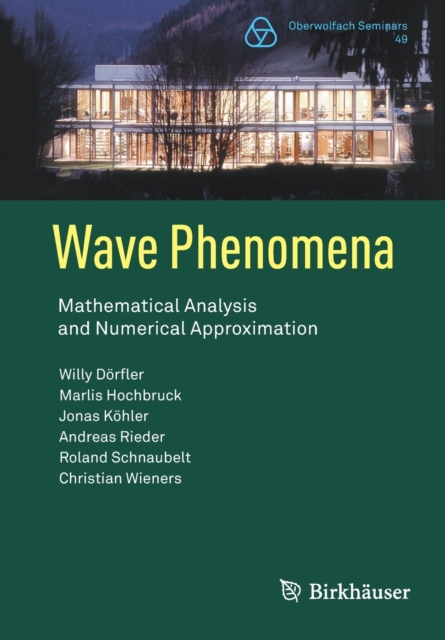 Wave Phenomena : Mathematical Analysis and Numerical Approximation, Paperback / softback Book