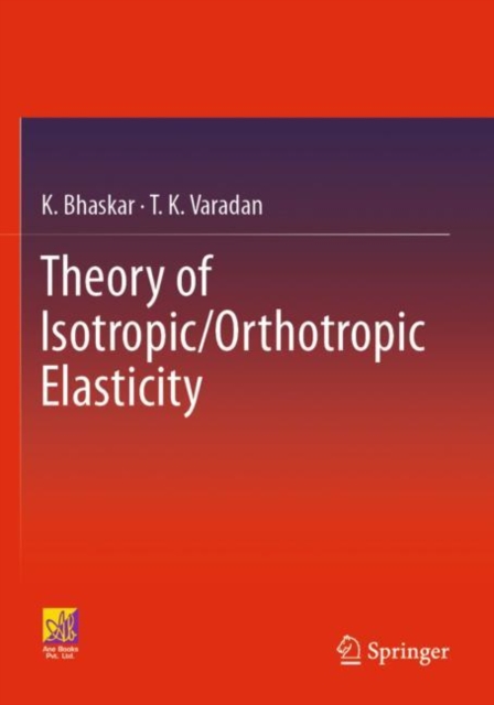 Theory of Isotropic/Orthotropic Elasticity, Paperback / softback Book