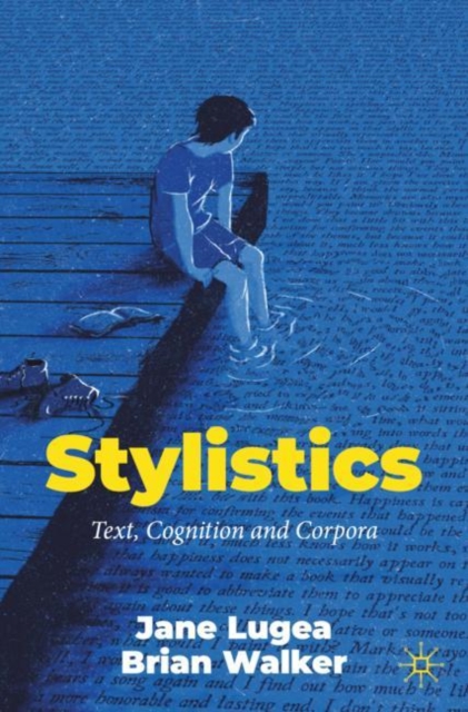 Stylistics : Text, Cognition and Corpora, Paperback / softback Book