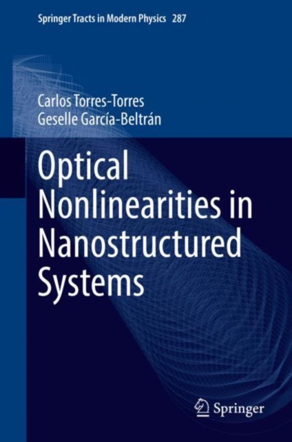 Optical Nonlinearities in Nanostructured Systems, Hardback Book