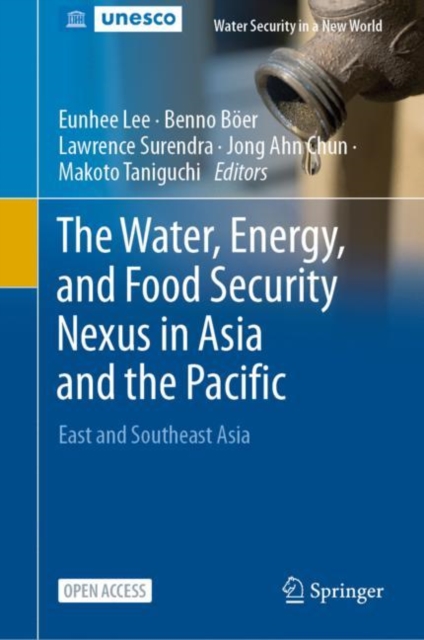 The Water, Energy, and Food Security Nexus in Asia and the Pacific : East and Southeast Asia, Hardback Book