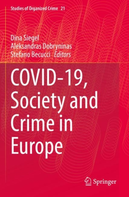 Covid-19, Society and Crime in Europe, Paperback / softback Book