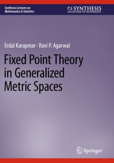 Fixed Point Theory in Generalized Metric Spaces, Paperback / softback Book