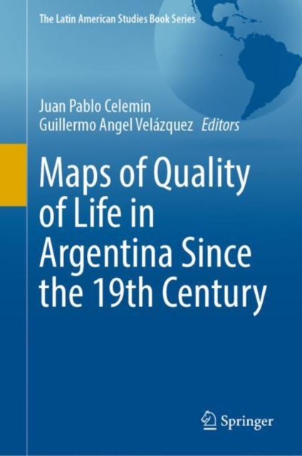 Maps of Quality of Life in Argentina Since the 19th Century, Hardback Book