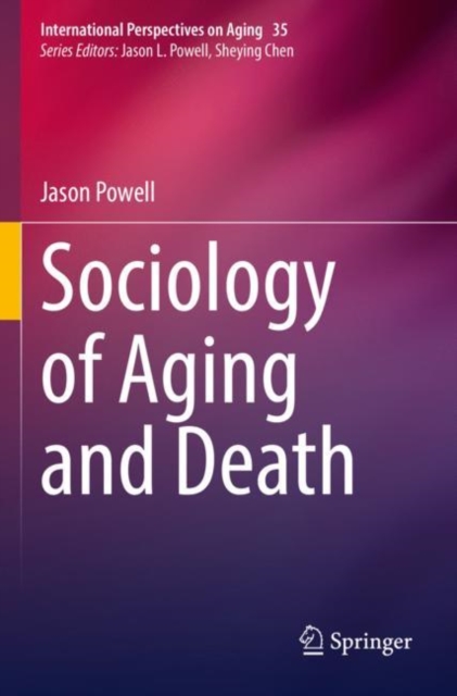 Sociology of Aging and Death, Paperback / softback Book