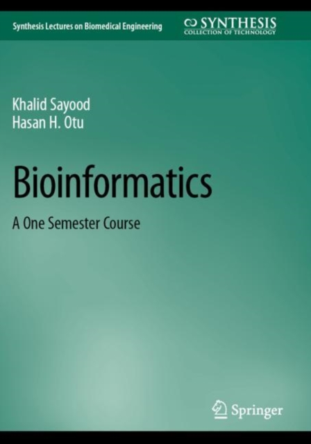 Bioinformatics : A One Semester Course, Paperback / softback Book