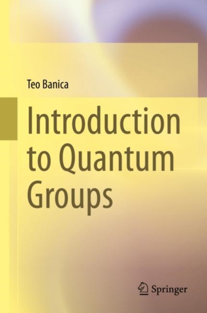 Introduction to Quantum Groups, Hardback Book