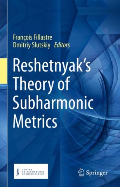 Reshetnyak's Theory of Subharmonic Metrics, Hardback Book